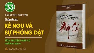  [TRỰC TIẾP] Pháp thoại: "Kẻ ngu và sự phóng dật" | Tích truyện Pháp cú (Phẩm II: Bài 4)