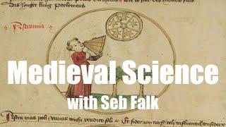 Medieval Science with Seb Falk