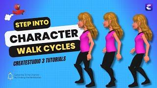 Step into Characters' Walk Cycles - CreateStudio 3