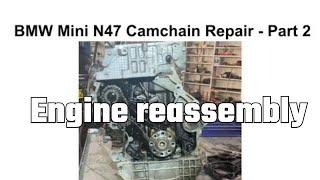 BMW Mini N47 Diesel - Camchain, Guides & Tensioner replacement (Part 2 of 4)