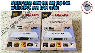 solid 6165 HEVC 265 10b bit LAN S2X mpeg4 Hd set top box || dd free dish || solid 6165 || Mppeg4 hd