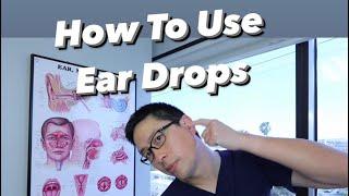 How To Use Ear Drops:  Techniques, Tips, and Recommendations