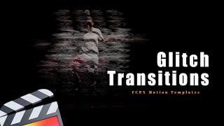 9 FREE Glitch Transitions for FCPX | Final Cut Pro X Motion Templates