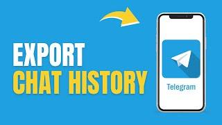 How to Export Chat History | Telegram Easy Guide