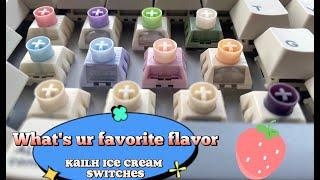 All of the switches - Ep.1 "Kailh Ice cream switches review & sound."