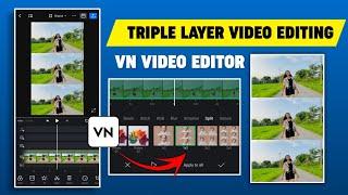 Triple Layer Video Editing In VN App | How To Create 3 Layer Video In Vn App | 3 Layer Video Editing