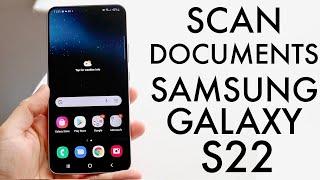 How To Scan Documents On Samsung Galaxy S22