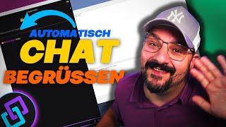 🫸Chat automatisch und individuell Begrüssen mit dem Streamer.bot 0.2.4 und 0.2.5 | Tutorial Deutsch