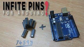 INFINITE Pins for ARDUINO?  |  74595 Shift Register