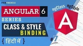 Class and Style Binding in Angular  |  ngClass | ngStyle  |  Angular 6 Tutorial in Hindi(2018) [#7]