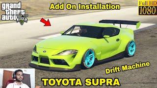 GTA 5 : HOW TO INSTALL TOYOTA SUPRA DRIFT MACHINE CAR MOD