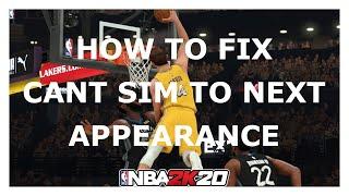 NBA 2k20 MyCareer: How to Fix Can't Sim to Next Appearance