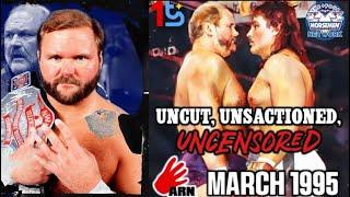 ARN #245: Uncut, Unsanctioned, UNCENSORED (March 1995) LIVE