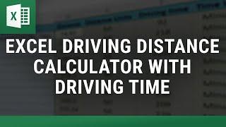 Excel Driving Distance Calculator (with driving time)