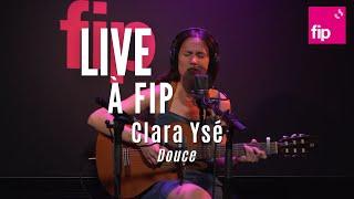 Live à FIP : Clara Ysé “Douce“