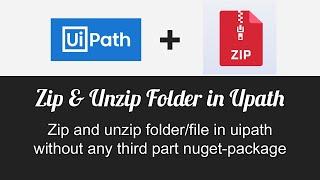 Zip Unzip Folder in Uipath