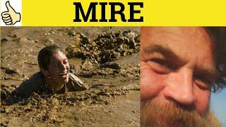  Mire Mired in - Mire Meaning - Mired Examples - Mired Definition - GRE 3500 Vocabulary