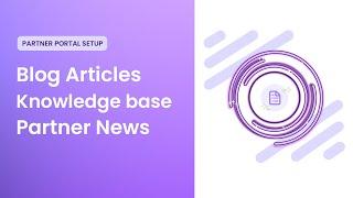 Creating Partner Content with Articles in Your Partner Portal with Magentrix PRM