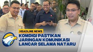 [HEADLINE NEWS 29/12] Komdigi Pastikan Kelancaran Jaringan Seluler Selama Nataru