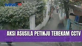 Detik-Detik Aksi Viral Petinju Lakukan Tindak Asusila Terekam CCTV | LIS | 04/03