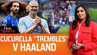 Marc Cucurella Haunted By Euros Rap, "Trembles" V Erling Haaland | First Sports With Rupha Ramani