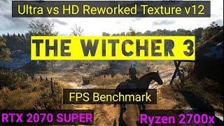 The Witcher 3: RTX 2070 SUPER | FPS Test | 1440p Ultra vs HD Reworked Texture v12.0 | QHD