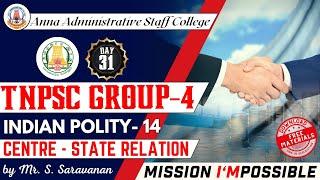 MISSION I'MPOSSIBLE | Day 31 | Indian Polity | Centre - State Relation | Mr.S.Saravanan