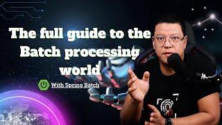 The full guide to Batch processing with Spring boot | Full guide