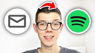 How To Change Email On Spotify Account - Full Guide