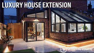 Luxury House Extension - Satisfying Video