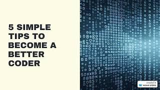 5 Tips to be a better Coder || Software Developer