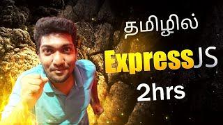 Express JS for Beginners in Tamil | Basics | Full Video