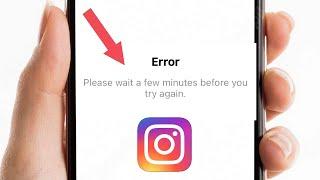 How To Fix Instagram Please wait a few minutes before you try again | Instagram Login Error Problem