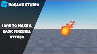 How to make a Basic Fireball Attack in Roblox! (Roblox Studio Scripting Tutorial 2023)