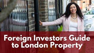 Being an Overseas Landlord in London (A Foreign Investors Guide)