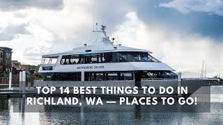 Top 14 Best Things to do in Richland, WA — Places to Go!