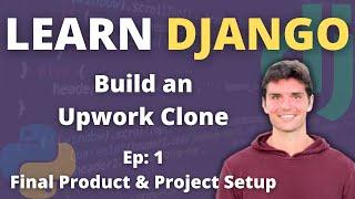 Learn Django | Build a Freelancer Website | #1 Overview + Setup