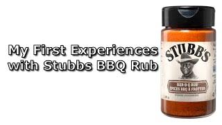 My First Experiences with Stubbs BBQ Rub