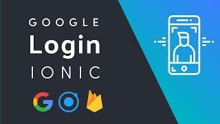 Ionic Google Login for iOS and Android