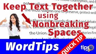 Keep Text Together using Nonbreaking Spaces