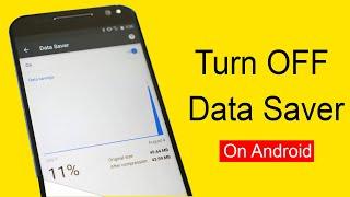 How to Turn Off Data Saver on Android Phone?