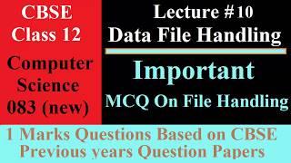 Python Data file handling Part 10 || MCQ from for board exam || CBSE Class 12 Computer Science new