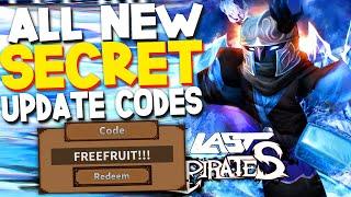 ALL NEW *SECRET* UPDATE 2 CODES in LAST PIRATES CODES! (Roblox Last Pirates Codes)