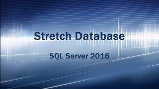 StretchDB - Stretch tables to Azure SQL Database with SQL Server 2016