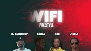 DJ LUCHSHIY, EDDAY, REO, JIXELS - WIFI FREESTYLE