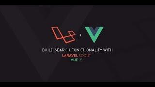 Build search functionality with Laravel Scout and Vue.js