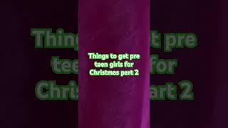 Things to get a preteen girl for Christmas ( most pictures credit to Katelyn my bestie)