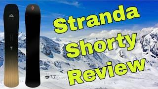 The 2025 Stranda Shorty Snowboard Review