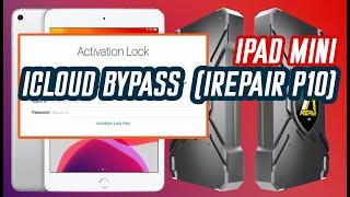 IPAD MINI (WIFI) ICLOUD BYPASS (IREPAIR P10) |IPAD MINI ACTIVATION BYPASS