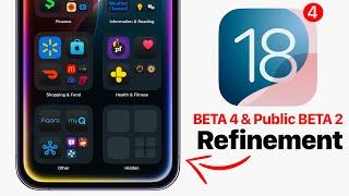 iOS 18 Beta 4 - it’s a Refinements Update!
